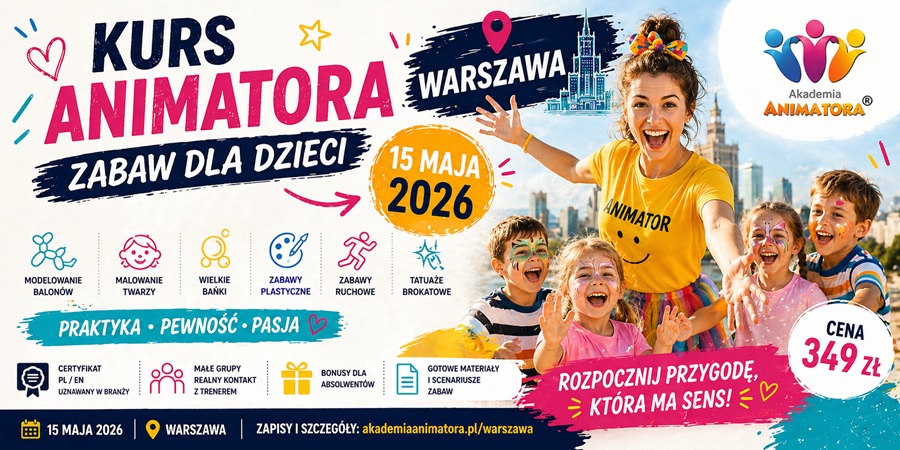 Kurs Animatora dla Dzieci Stacjonarny Warszawa